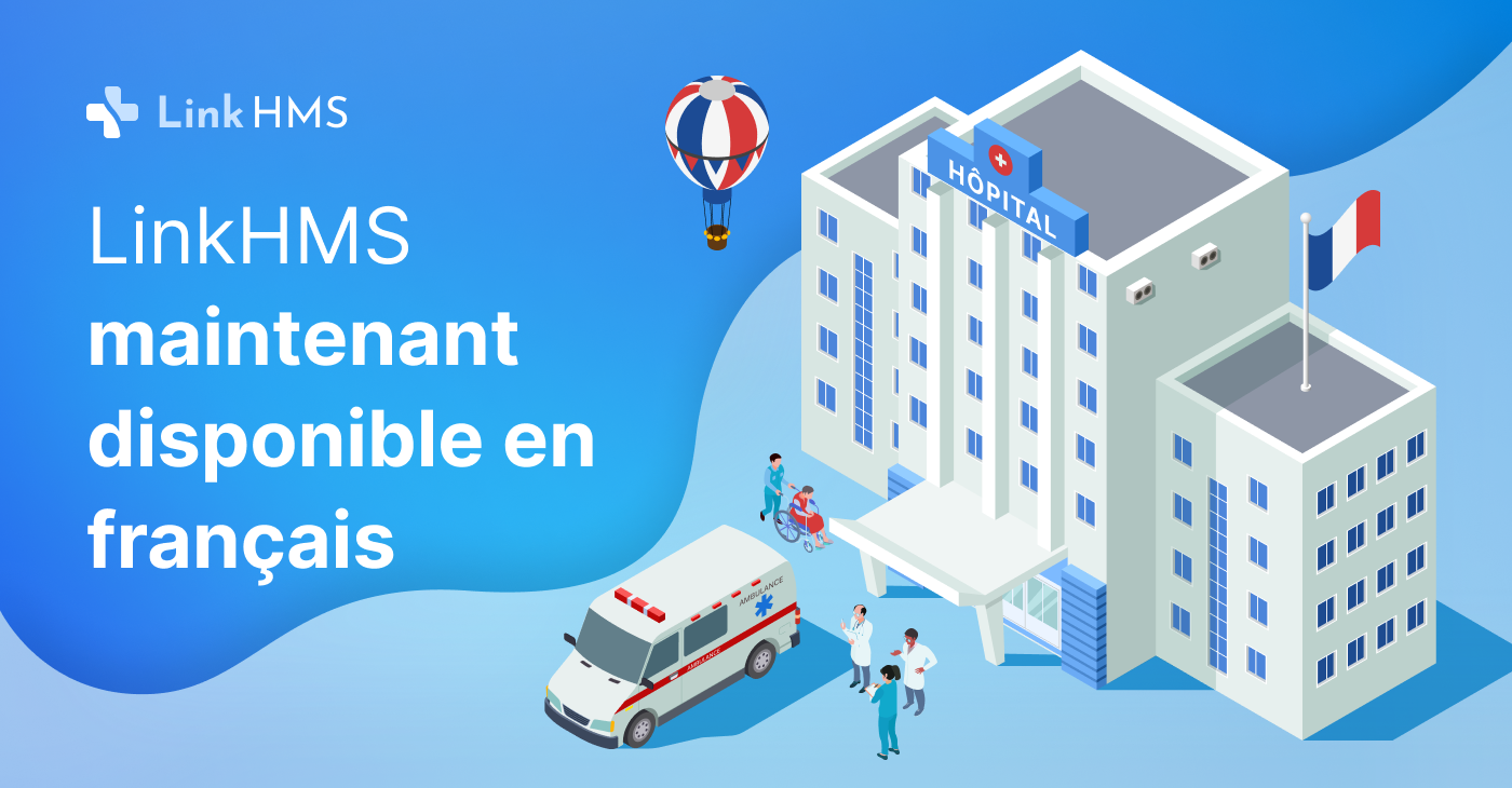 LinkHMS maintenant disponible en français