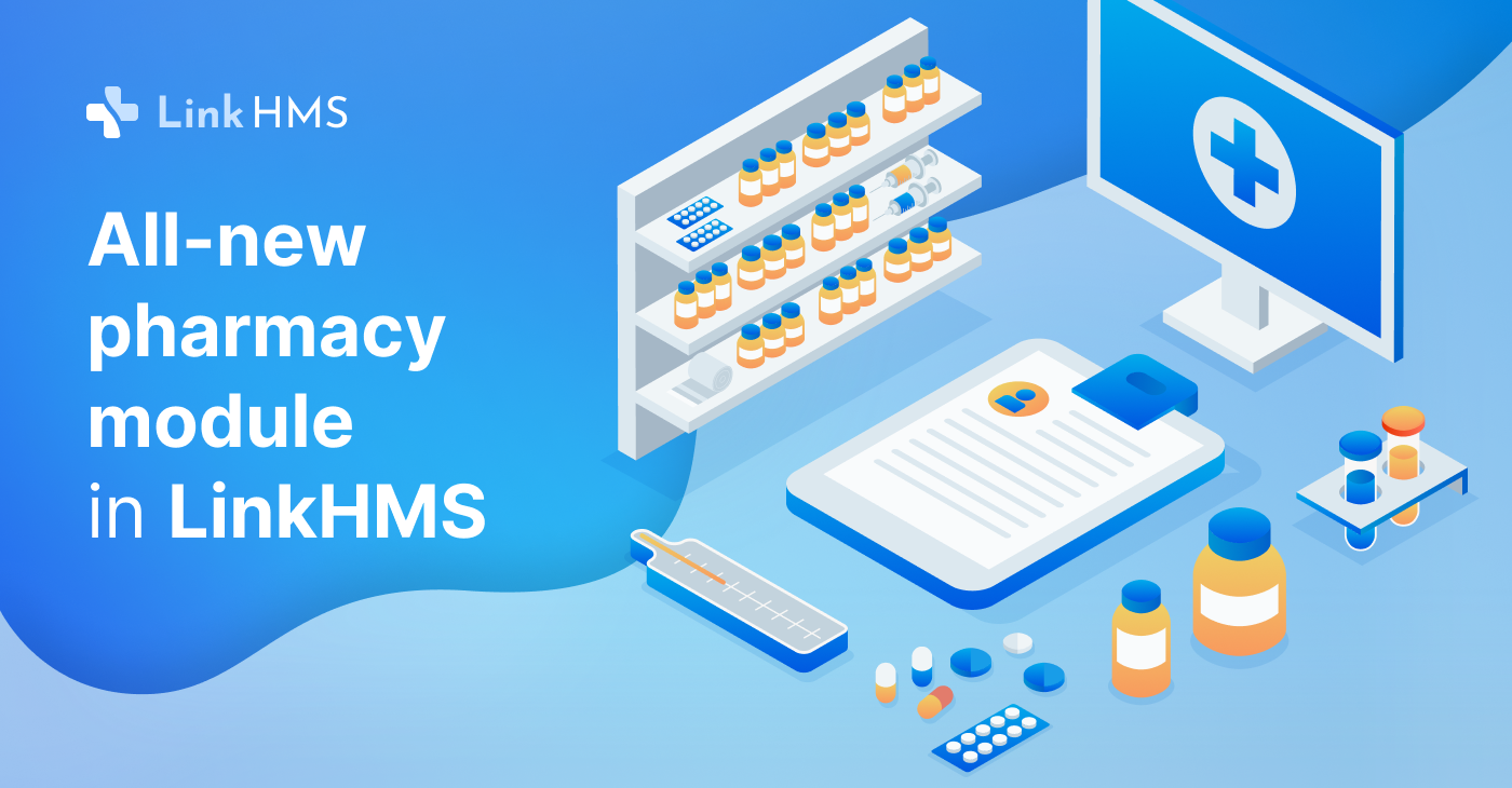 All-new pharmacy module in LinkHMS - blog cover